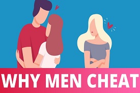 Why Men cheat?