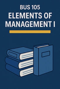 BUS 105: Element to Management I