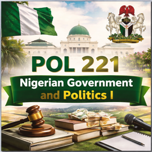 POL 221: Nigerian Government and Politics I