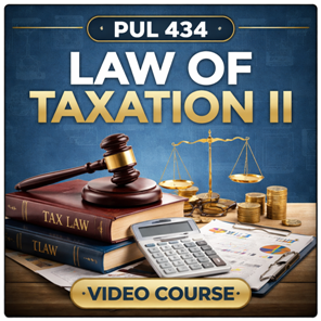 PUL 434: Law of Taxation II